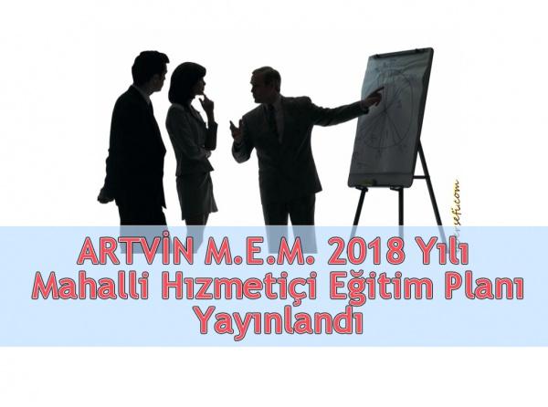 ARTVİN M.E.M. 2018 Yılı  Mahalli Hızmetiçi Eğitim Planı Yayınlandı