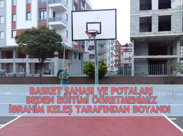 Basket Sahası ve Potaları Beden Eğitimi Öğretmenimiz İbrahim KELEŞ Tarafından Boyandı