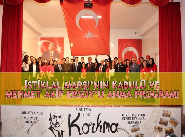 İstiklal Marşının Kabulü ve Mehmet Akif ERSOY´u Anma Programı