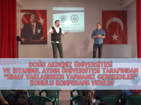 Doğu Akdeniz Üniversitesi Ve İstanbul Aydın Üniversitesi Tarafından "Sınav Yaklaşırken Yapmamız Gerekenler" Konulu Konferans Verildi